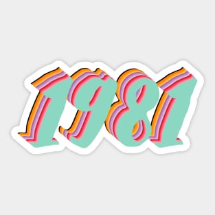 1981 Birthday Gift T-Shirt Sticker